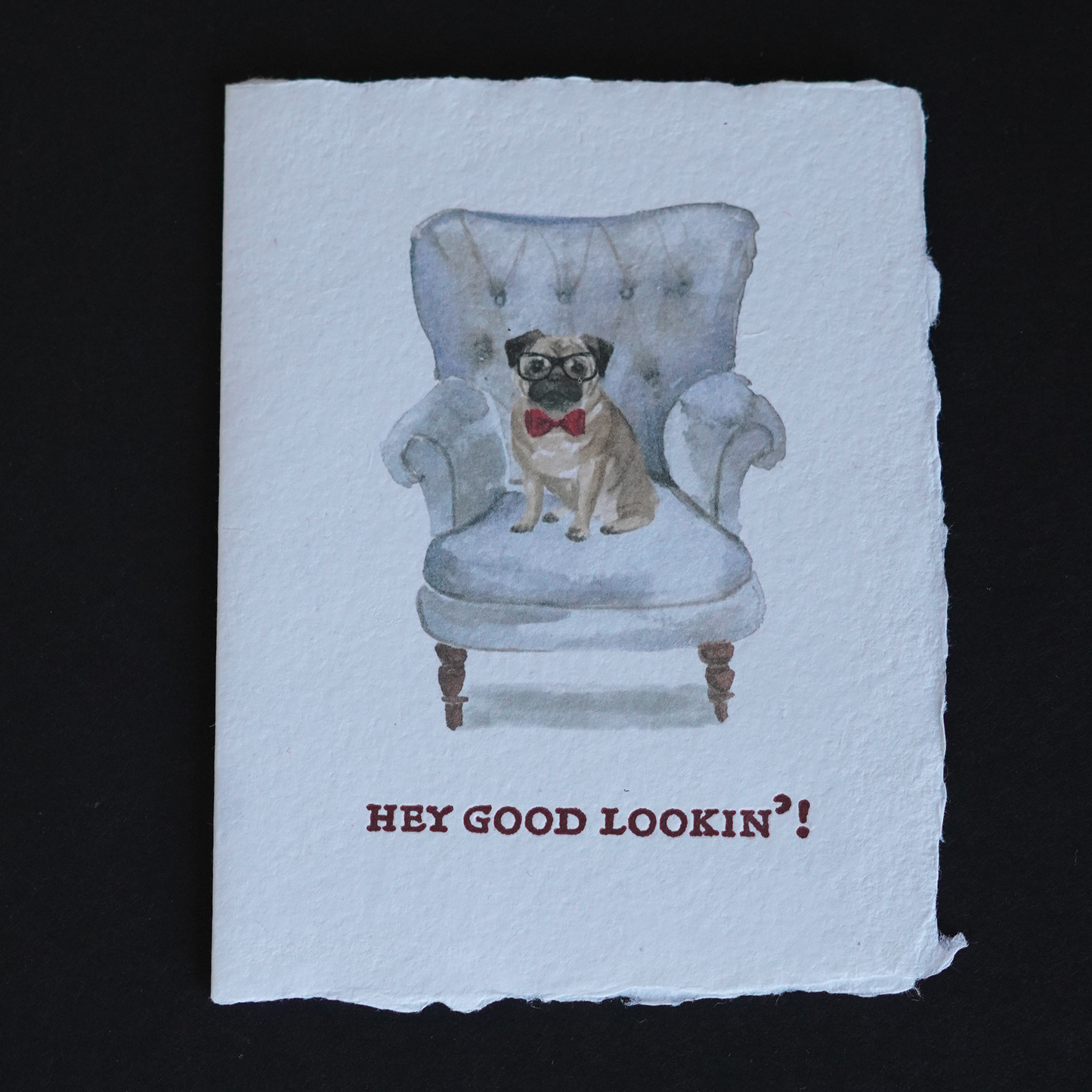 Hey Good Lookin' Handmade Paper Card